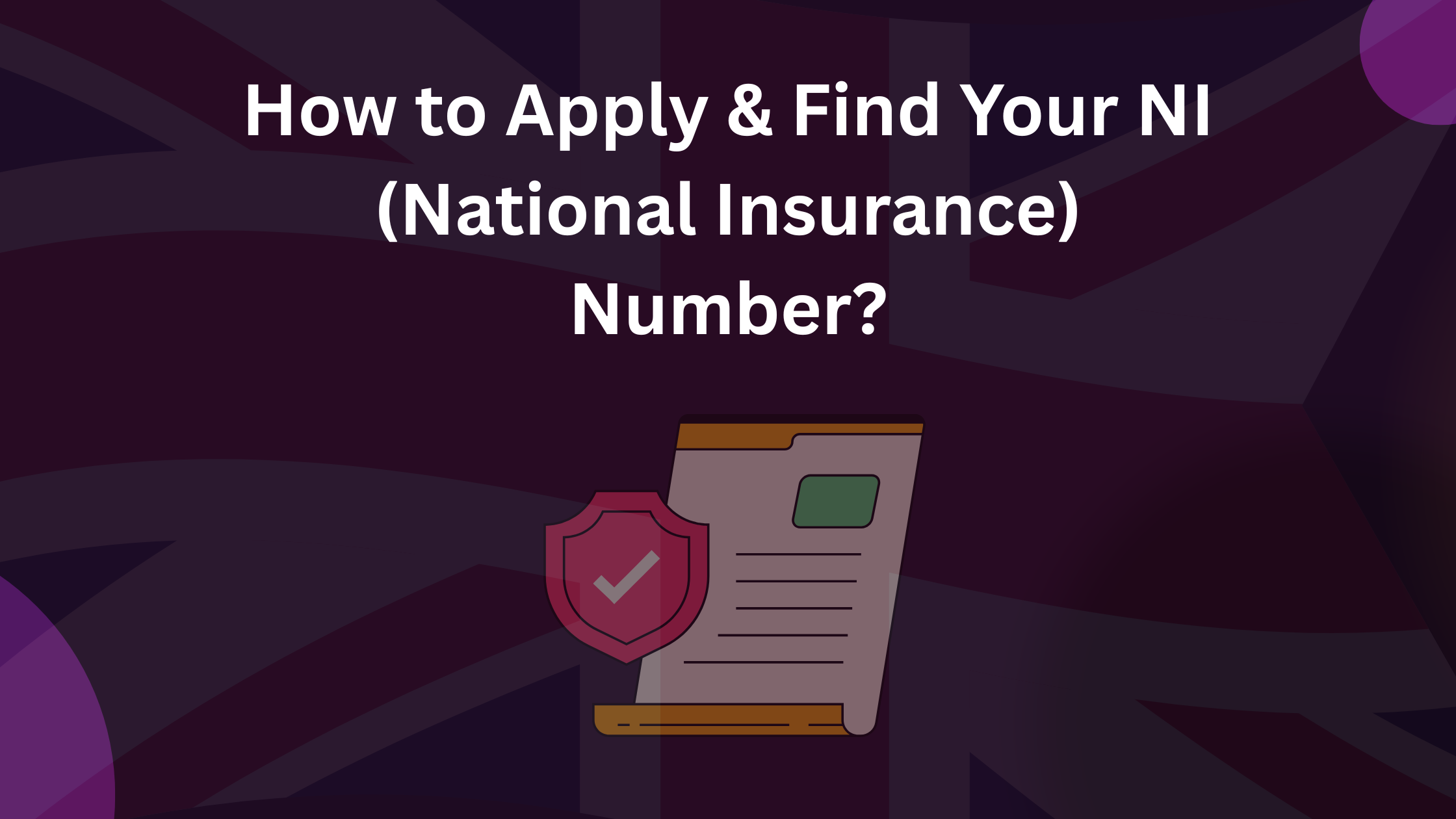 how to apply and find your uk ni national insurance number